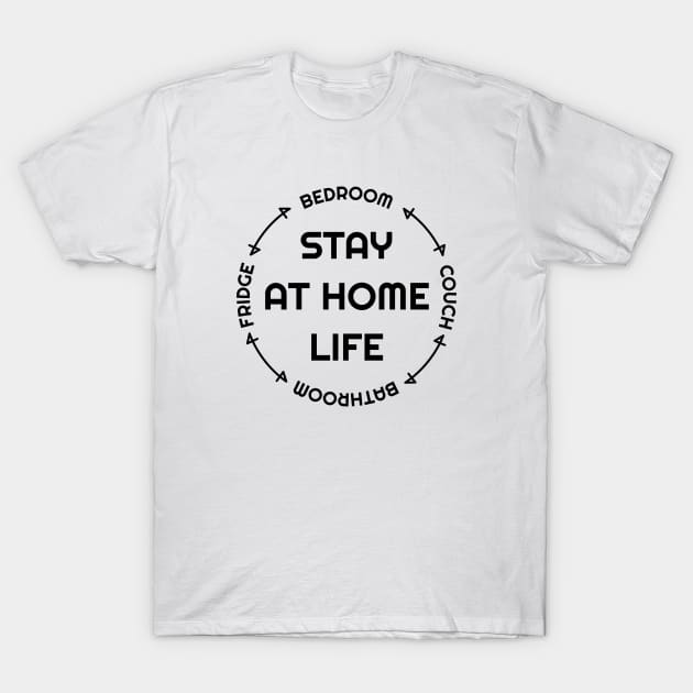 Stay At Home Life Black T-Shirt by Shinsen Merch